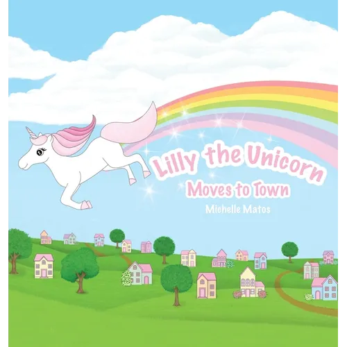 Lilly The Unicorn: Moves to Town