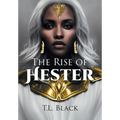 The Rise of Hester
