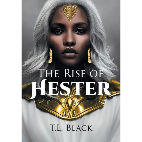 The Rise of Hester