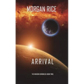 Arrival (The Invasion Chronicles-Book Two): A Science Fiction Thriller
