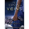 Once Upon Her Veins