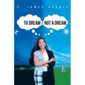 To Dream or Not a Dream