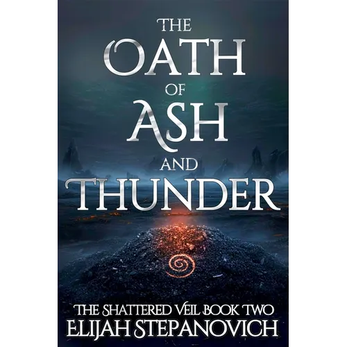 The Oath of Ash and Thunder