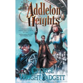 Addleton Heights: A Steampunk Detective Novel