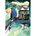 Dungeon Dive: Aim for the Deepest Level (Manga) Vol. 8