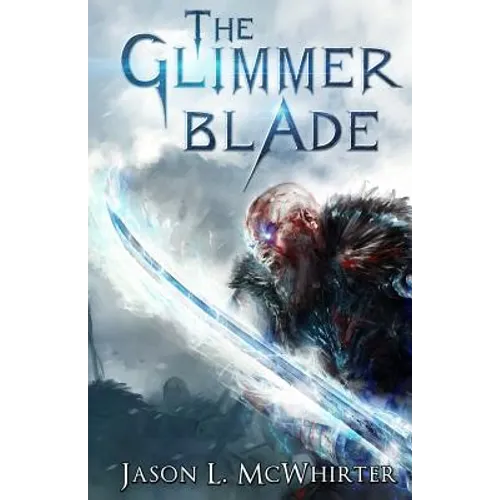 The Glimmer Blade