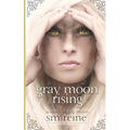 Gray Moon Rising: Seasons of the Moon