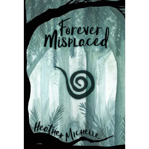 Forever Misplaced - Hardcover