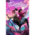 Only Villains Do That: An Isekai Adventure