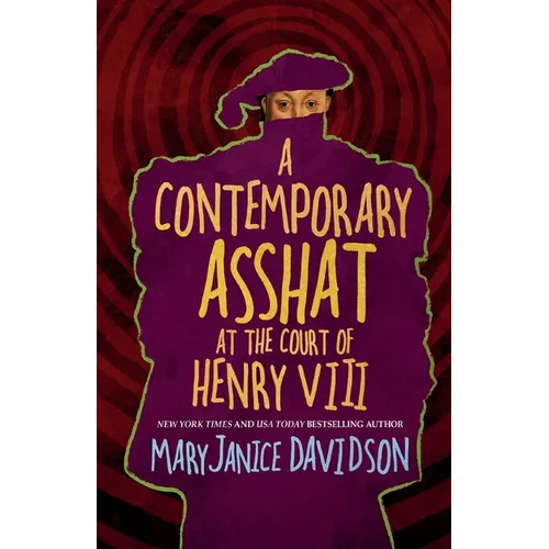 A Contemporary Asshat at the Court of Henry VIII