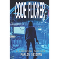 Code Flicker: A Cyberpunk Thriller