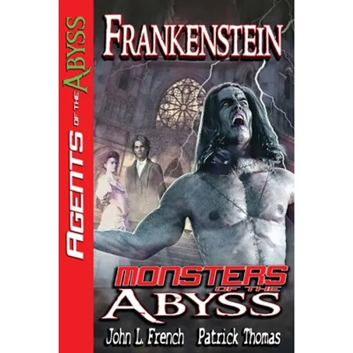 Frankenstein: Monsters of The Abyss