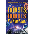 Robots, Robots Everywhere!