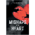Mishaps of the Heart