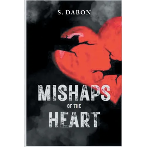 Mishaps of the Heart