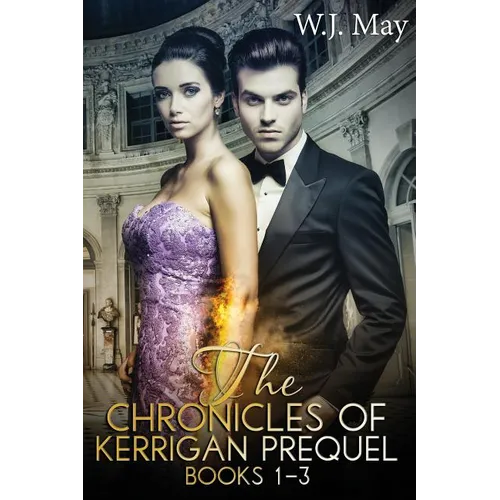 The Chronicles of Kerrigan Prequel Series Books #1-3