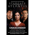 STARGATE ATLANTIS Unascended (Legacy book 7)