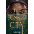 Into the Sunken City