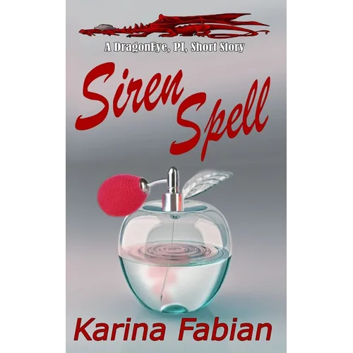 Siren Spell: A DragonEye, PI story