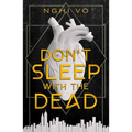 Don't Sleep with the Dead