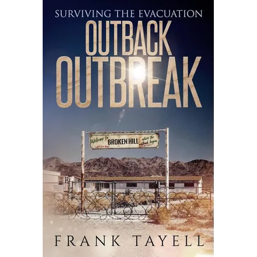 Surviving the Evacuation: Outback Outbreak