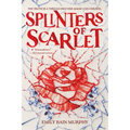 Splinters of Scarlet