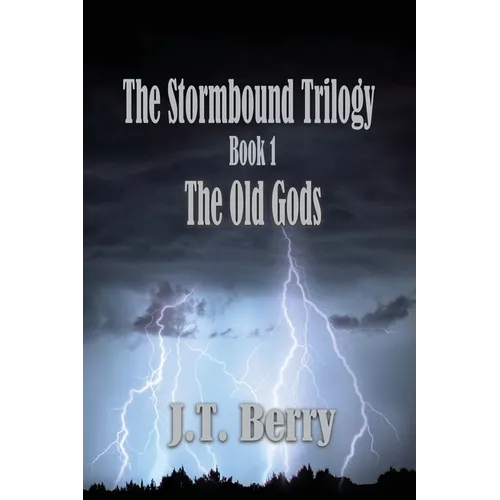 The Stormbound Trilogy: Book 1: The Old Gods