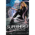 Superhero Syndrome
