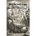 Micromegas and Other Early Science Fiction Tales