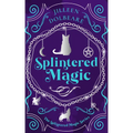 Splintered Magic: A Paranormal Women's Urban Fantasy Fiction Novel