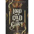 Lord of Gold and Glory: A Steamy Fae Fantasy Romance