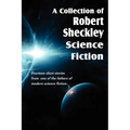A Collection of Robert Sheckley Science Fiction