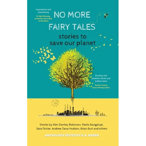 No More Fairy Tales: Stories to Save our Planet