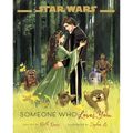 Star Wars: Someone Who Loves You