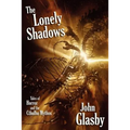 The Lonely Shadows: Tales of Horror and the Cthulhu Mythos