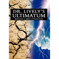 Dr. Lively's Ultimatum