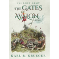 The Gates of Avalon: The Lost Army - Book II
