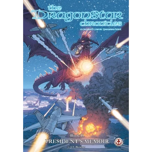 The Dragonstar Chronicles 2: President's Memoir: President's Memoir