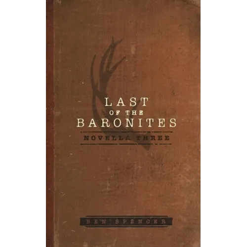 Last of the Baronites: Novella Three