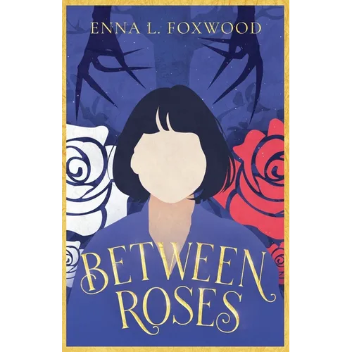Between Roses