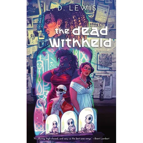 The Dead Withheld