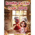 Brookie and the Magic Apron