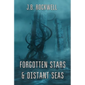 Forgotten Stars & Distant Seas