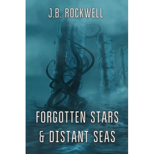 Forgotten Stars & Distant Seas