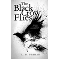 The Black Crow Flies