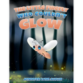 The Little Firefly Who Couldn't Glow