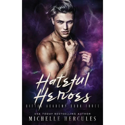 Hateful Heroes