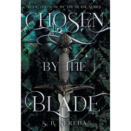 Chosen by the Blade