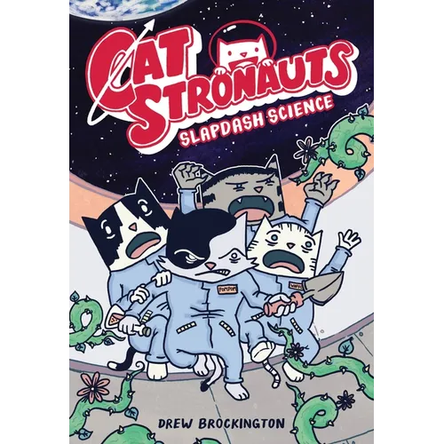 Catstronauts: Slapdash Science