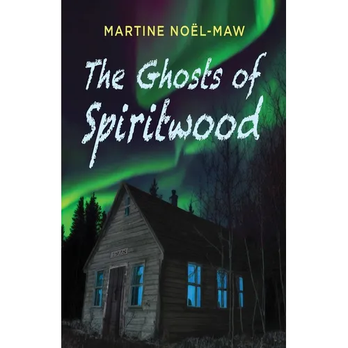 The Ghosts of Spiritwood